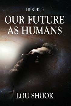 Paperback Our Future as Humans Book