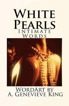 Paperback White Pearls: Intimate Words Book