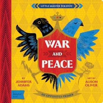 Board book War and Peace: A Babylit(r) Opposites Primer Book