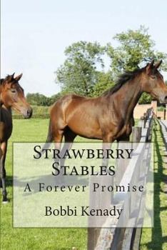 Paperback Strawberry Stables: A Forever Promise Book