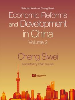 Economic Reforms and Development in China Volume 2