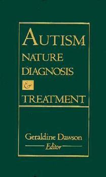 Hardcover Autism: Nature, Diagnosis, and Treatment Book