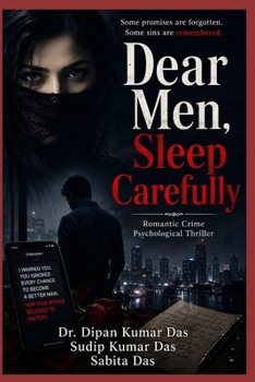 Dear Men, Sleep Carefully: Romantic Crime Psychological Thriller