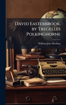 Hardcover David Easterbrook, by Tregelles Polkinghorne Book