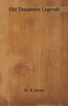 Paperback Old Testament Legends: Beyond World's Classics Book