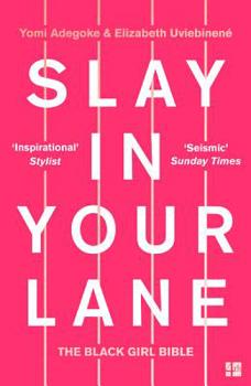 Paperback Slay in Your Lane: The Black Girl Bible Book
