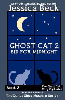 Bid for Midnight - Book #2 of the Ghost Cat Mystery Series
