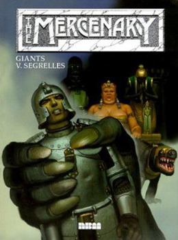 El Mercenario 10 - Gigantes - Book #10 of the El Mercenario