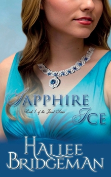 Sapphire Ice - Book #1 of the Jewel