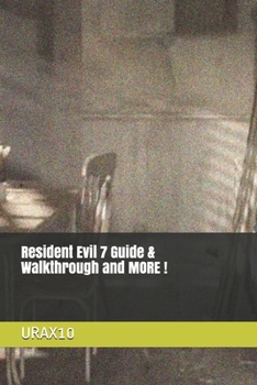 Paperback Resident Evil 7 Guide & Walkthrough and MORE ! Book