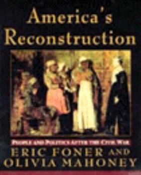 Paperback America's Reconstruction: People and Politics After the Civil War Book