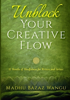 Paperback Unblock Your Creative Flow Book
