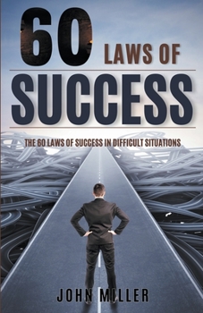 Paperback 60 Laws of Success: Laws of Success in Difficult Situations Book