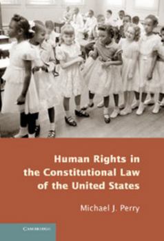 Hardcover Human Rights in the Constitutional Law of the United States Book