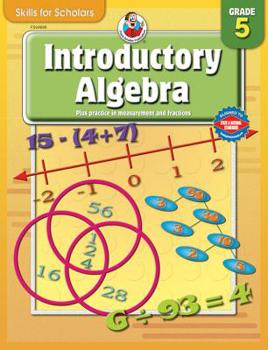 Paperback Introductory Algebra, Grade 5 (Skills for Scholars) Book