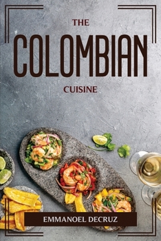 Paperback The Colombian Cuisine Book