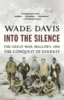 Paperback Into the Silence: The Great War, Mallory, and the Conquest of Everest Book