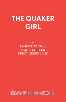 Paperback The Quaker Girl (Original Version) Book