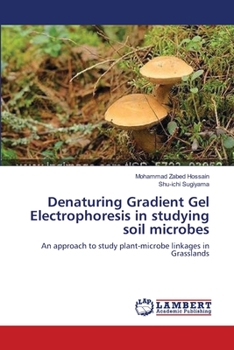 Paperback Denaturing Gradient Gel Electrophoresis in studying soil microbes Book