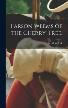 Hardcover Parson Weems of the Cherry-tree; Book