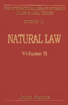 Natural Law (The International Library of Essays in Law and Legal Theory : Schools, Areas, Legal Cultures)