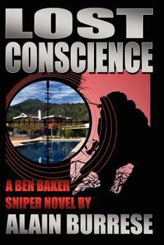 Paperback Lost Conscience: A Ben Baker Sniper Novel Book