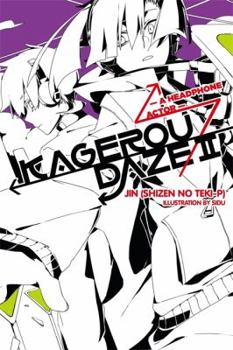 Paperback Kagerou Daze, Vol. 2 (Light Novel): A Headphone Actor Volume 2 Book