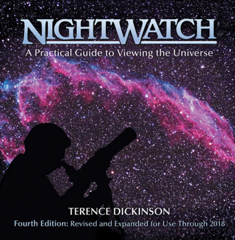 Spiral-bound Nightwatch: A Practical Guide to Viewing the Universe Book