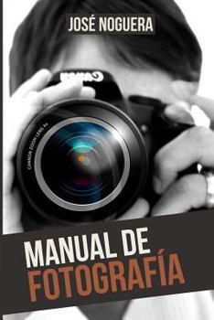Paperback Manual de Fotografía (Spanish Edition) [Spanish] Book
