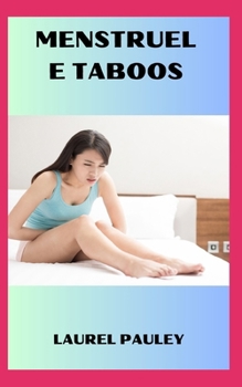 MENSTRUELE TABOOS: ANTROPOLOGISCHE BENADERING VAN MENSTRUATIE (Dutch Edition)
