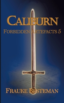 Paperback Caliburn: Forbidden Artefacts 5 [German] Book
