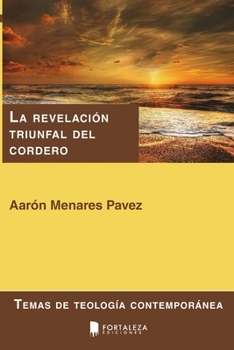 Paperback La revelación triunfal del cordero [Spanish] Book