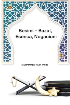 Paperback Besimi - Bazat, Esenca, Negacioni [Albanian] Book