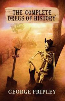 Paperback The Complete Dregs of History Book