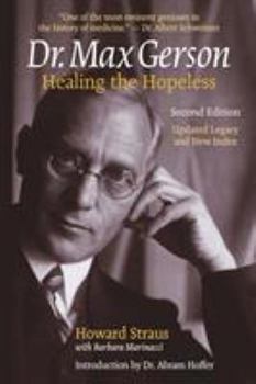 Paperback Dr. Max Gerson Healing the Hopeless Book