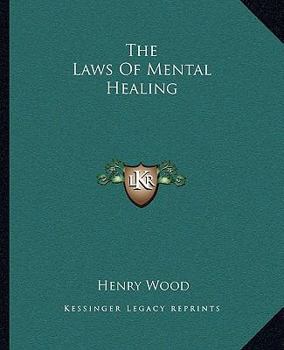 Paperback The Laws Of Mental Healing Book
