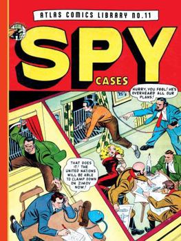 Hardcover The Atlas Comics Library No. 11: Spy Cases Book