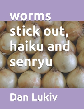 Paperback worms stick out, haiku and senryu Book