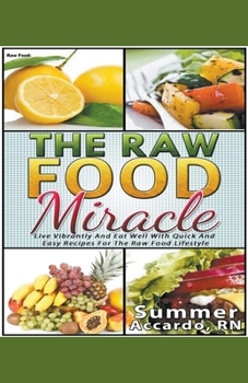 Paperback Raw Food: The Raw Food Miracle Book