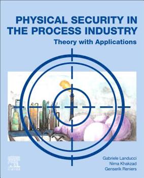 Paperback Physical Security in the Process Industry: Theory with Applications Book