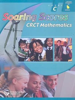 Paperback CRCT Mathematics: Level C (Soaring Scores) Book