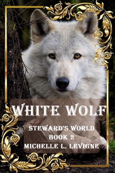 Paperback White Wolf: A Tale of Quests and Curses, Magic and Visions Book