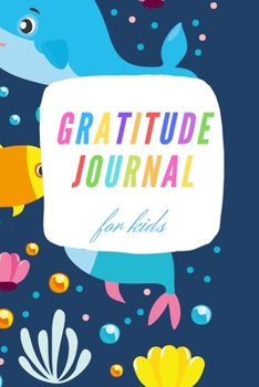 Paperback gratitude journal for kids: A Journal to Teach Children to Practice Gratitude, Daily Writing Today I am grateful for Book
