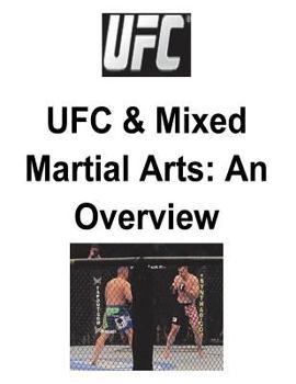 Paperback UFC and Mixed Martial Arts: An Overview Book