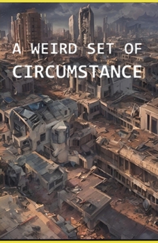 Paperback A Weird Set of Circumstance: Strange Occurrence Part III Book