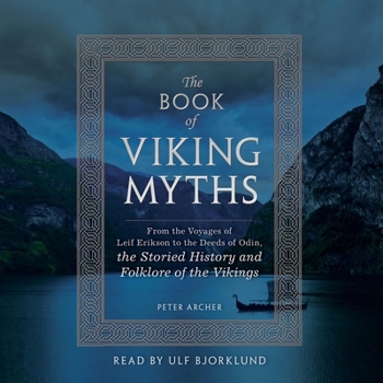 Audio CD The Book of Viking Myths: From the Voyages of Leif Erikson to the Deeds of Odin, the Storied History and Folklore of the Vikings Book