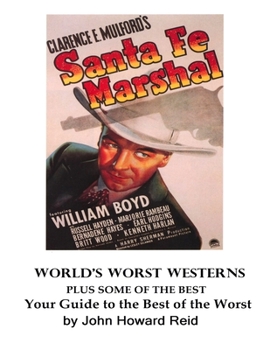 Paperback World's Worst Westerns Plus Some of the Best Your Guide to the Best of the Worst Book