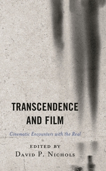 Paperback Transcendence and Film: Cinematic Encounters with the Real Book