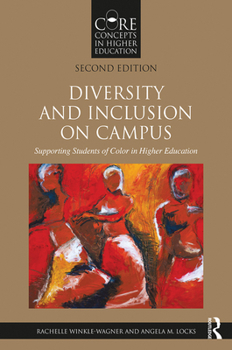 Paperback Diversity and Inclusion on Campus: Supporting Students of Color in Higher Education Book