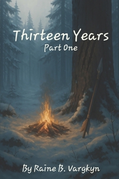 Paperback Thirteen Years: Part One Book